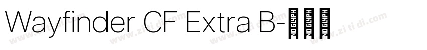 Wayfinder CF Extra B字体转换